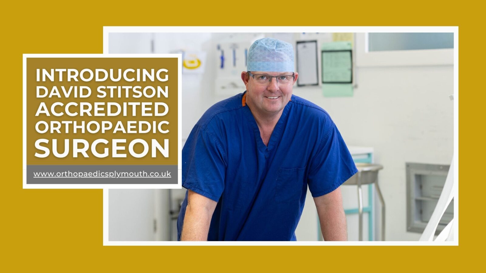 David Stitson | Accredited Orthopaedic Surgeon | Plymouth