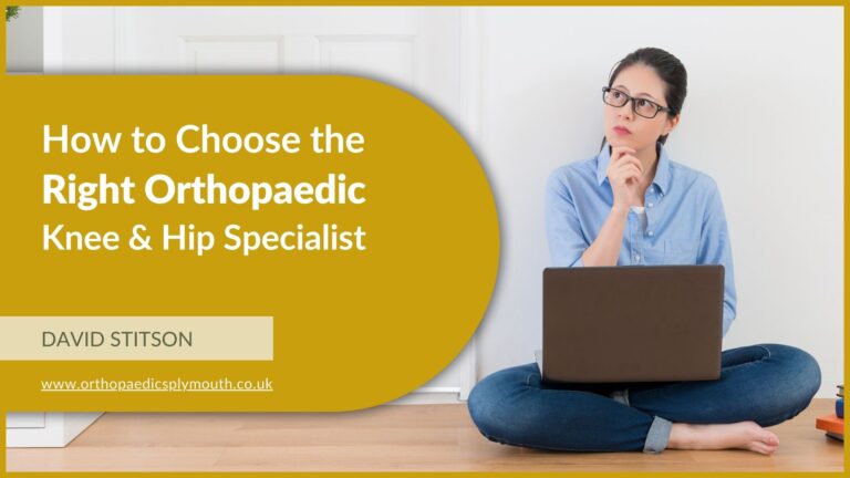 How to Choose the Right Orthopaedic Knee and Hip Specialist