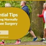 3 Essential Tips For Walking Normally After Knee Surgery