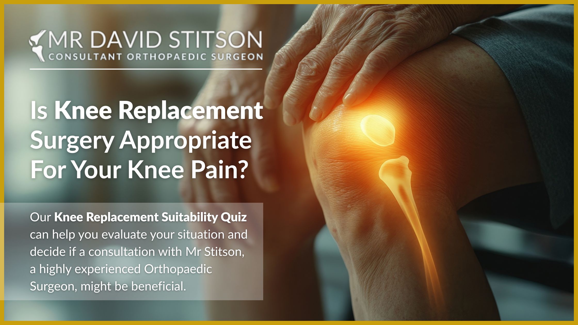 Knee Replacement Suitability Quiz | David Stitson, Consultant Orthopaedic Surgeon in Plymouth.